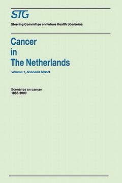 portada cancer in the netherlands volume 1: scenario report, volume 2: annexes (en Inglés)