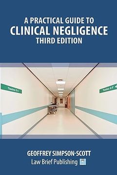 portada A Practical Guide to Clinical Negligence - Third Edition (in English)