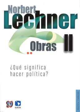 portada Obras ii. Qué Significa Hacer Política? (Política y Derecho) (in Spanish)