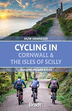 portada Cycling in Cornwall & the Isles of Scilly: 21 Hand-Picked Rides (en Inglés)