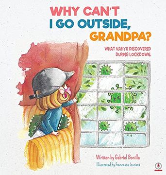 portada Why Can'T i go Outside, Grandpa? (in English)