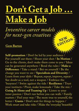 portada Don't get a Jobâ ¦Make a job new Edition: Inventive Career Models for Next-Gen Creatives 