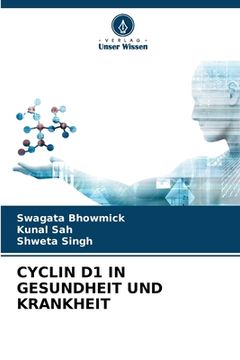 portada Cyclin D1 in Gesundheit Und Krankheit (en Alemán)