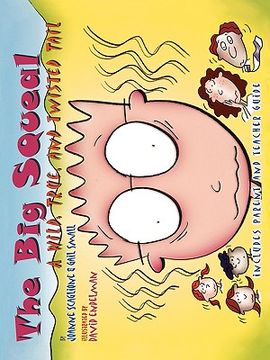 portada the big squeal: a wild, true, and twisted tail (en Inglés)