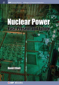 portada Nuclear Power: Past, Present and Future (Iop Concise Physics) (en Inglés)