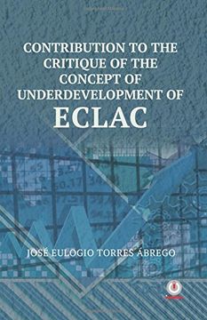 portada Contribution To The Critique Of The Concept Of Underdevelopment Of ECLAC