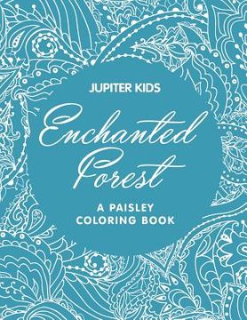 portada Enchanted Forest (A Paisley Coloring Book) (en Inglés)
