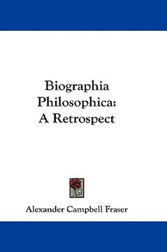 portada biographia philosophica: a retrospect (in English)
