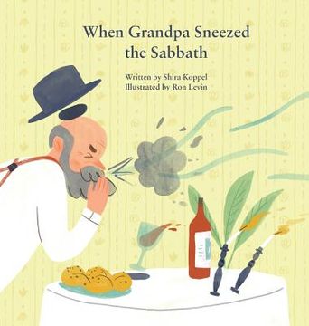 portada When Grandpa Sneezed the Sabbath (in English)