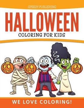 portada Halloween Coloring For Kids: We Love Coloring! (en Inglés)