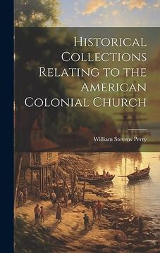 portada Historical Collections Relating to the American Colonial Church