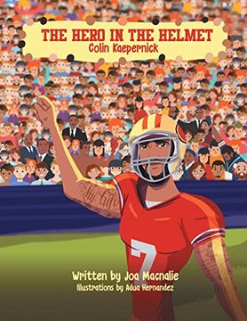 portada The Hero in the Helmet: Colin Kaepernick (en Inglés)