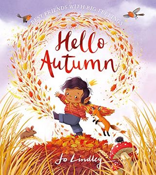 portada Hello Autumn: The Second Book in a Magical new Children’S Series About Friendship, Feelings and the Seasons (Best Friends With big Feelings) (en Inglés)