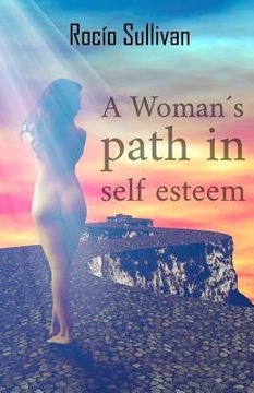 portada A Woman path in self-esteem (en Inglés)