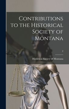 portada Contributions to the Historical Society of Montana; 2 (in English)