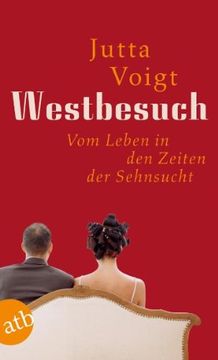 portada Westbesuch: Vom Leben in den Zeiten der Sehnsucht