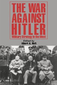 portada the war against hitler: military strategy in the west (in English)