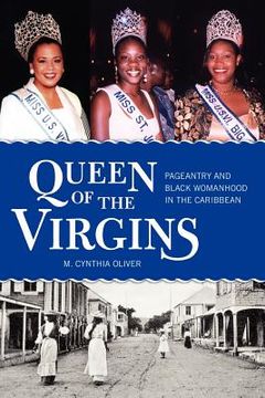 portada queen of the virgins: pageantry and black womanhood in the caribbean (en Inglés)