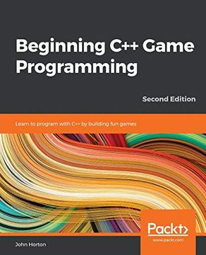 portada Beginning c++ Game Programming: Learn to Program With c++ by Building fun Games, 2nd Edition (in English)