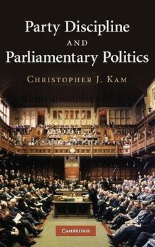 portada Party Discipline and Parliamentary Politics 