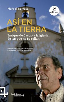 portada Así en la Tierra: Enrique de Castro y la Iglesia de los que no se Callan (Cuadrilátero de Libros - Actualidad)
