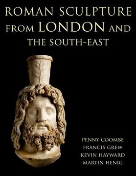 portada Roman Sculpture From London and the South-East (Corpus Signorum Imperii Romani) (en Inglés)