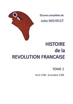 portada Histoire de la Révolution Française: Tome 1 (Histoire de la Revolution Francaise (1)) (en Francés)