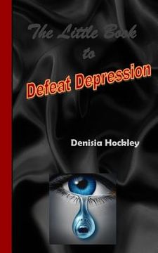 portada The Little Book to Defeat Depression (in English)