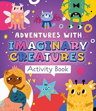 portada Adventures With Imaginary Creatures (Activity Book) (en Inglés)