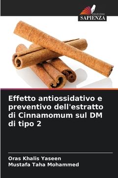 portada Effetto antiossidativo e preventivo dell'estratto di Cinnamomum sul DM di tipo 2 (en Italiano)