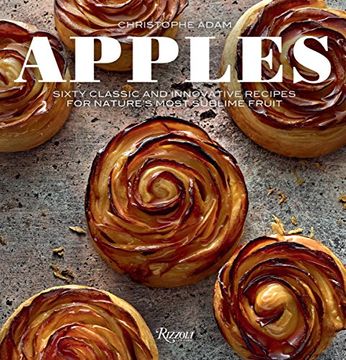 portada Apples: Sixty Classic and Innovative Recipes for Nature's Most Sublime Fruit (en Inglés)