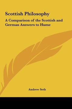 portada scottish philosophy: a comparison of the scottish and german answers to hume (en Inglés)