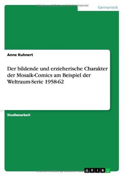 portada Der bildende und erzieherische Charakter der Mosaik-Comics am Beispiel der Weltraum-Serie 1958-62 (German Edition)