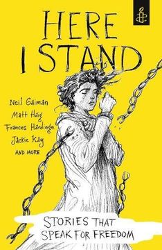 portada Here I Stand: Stories that Speak for Freedom (en Inglés)