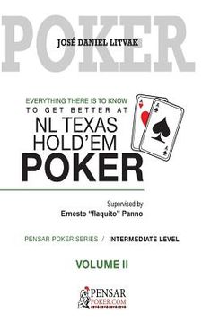 portada Everything there is to know to get better at no limit texas hold`em poker II: Level 2, Intermediate Level