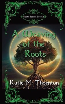 portada A Weaving of the Roots (in English)