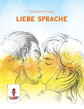 portada Liebe Sprache: Malbuch für Paare (in German)