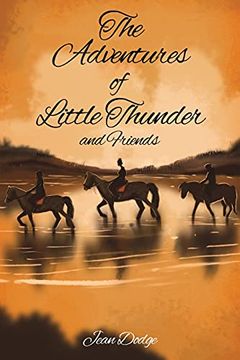 portada The Adventures of Little Thunder and Friends (in English)