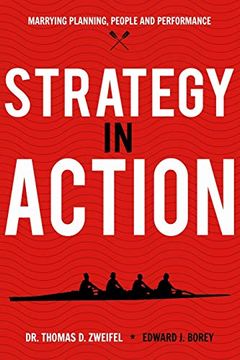 portada Strategy-In-Action: Marrying Planning, People and Performance: 3 (21St Century Leader Series) (en Inglés)