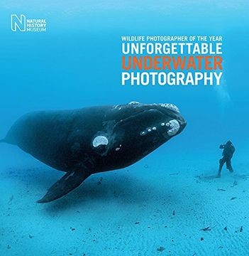 portada Wildlife Photographer of the Year: Unforgettable Underwater Photography (en Inglés)