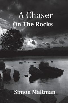 portada A Chaser on the Rocks (en Inglés)