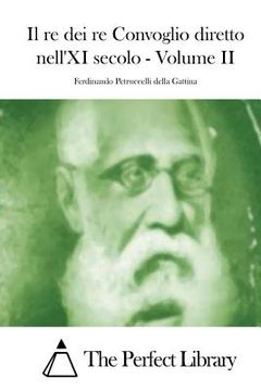 portada Il re dei re Convoglio diretto nell'XI secolo - Volume II (en Italiano)