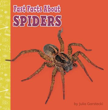 portada Fast Facts about Spiders (en Inglés)
