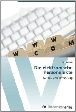 portada Die elektronische Personalakte: Aufbau und Einführung