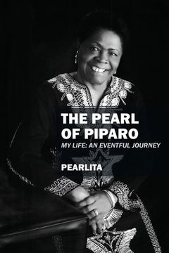 portada The Pearl of Piparo: My Life: An Eventful Journey (in English)