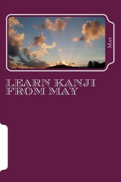 portada Learn Kanji From may (Jlpt Kanji) (Volume 2) (en Inglés)