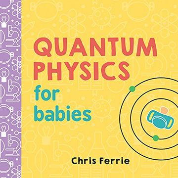 portada Quantum Physics for Babies: 0 (Baby University) (in English)