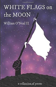 portada White Flags on the Moon: A Collection of Poems (en Inglés)