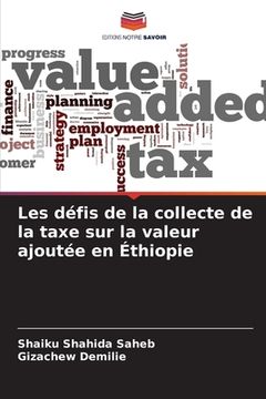 portada Les défis de la collecte de la taxe sur la valeur ajoutée en Éthiopie (en Francés)