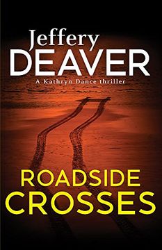 portada Roadside Crosses: Kathryn Dance Book 2 (Kathryn Dance Thrillers) (en Inglés)